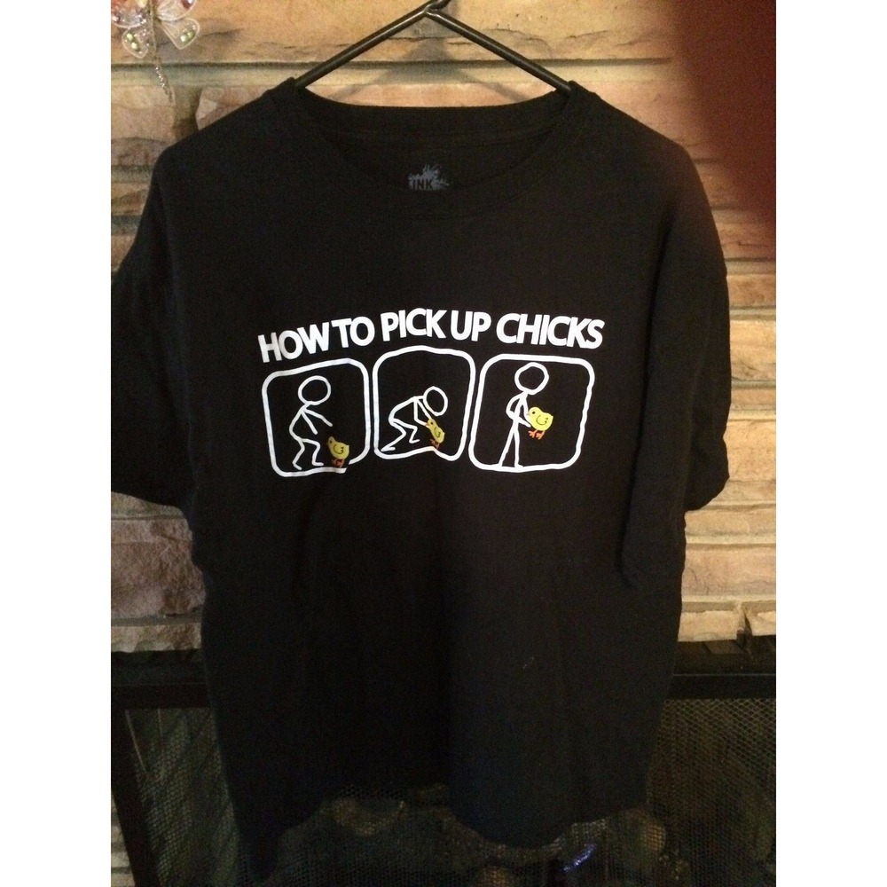 How To Pick Up Chicks Graphic T Shirt Size XL  by Ink Tee